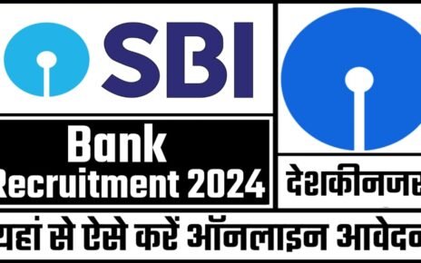 SBI Bank Recruitment 2024, SBI Bank Vacancy 2024 Eligibility, SBI Bank Vacancy 2024 Apply Kaise Kare, SBI Bank Vacancy 2024 Salary